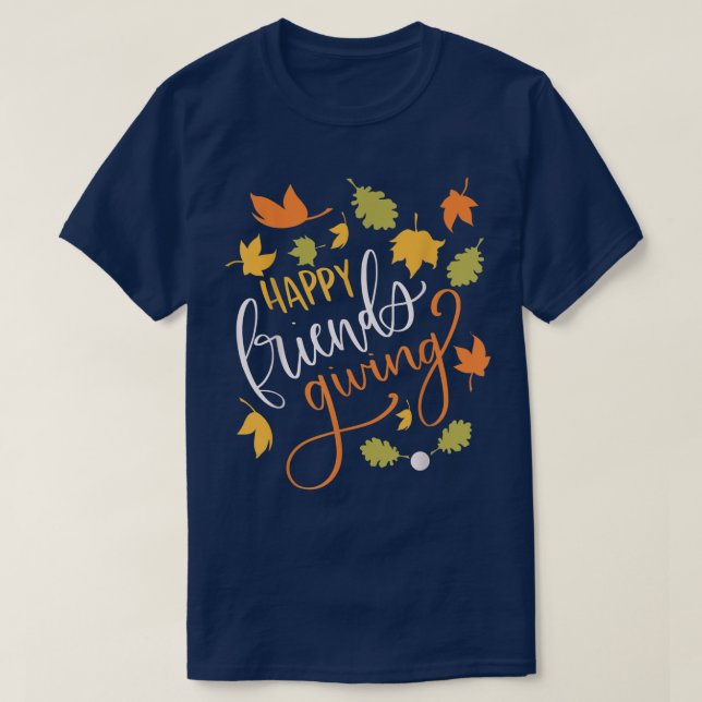 Camiseta Fall Leaves Happy Friendsgiving Cute Thanksgiving  (Frente do Design)