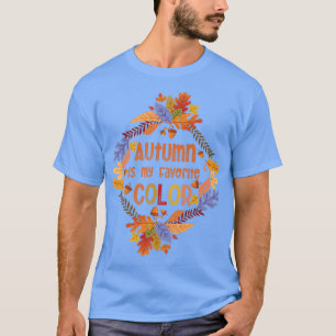Camiseta Fall Season Falling Sair Autumn É Meu Favorito C