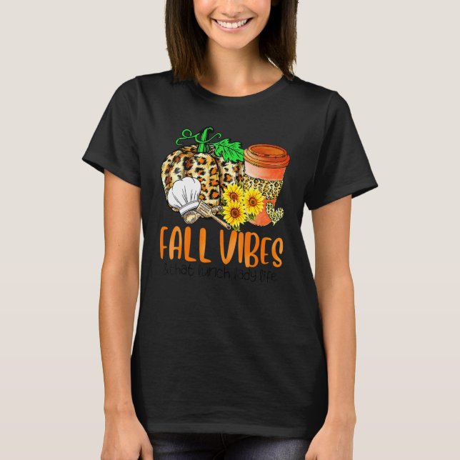 Camiseta Fall Vibes And That Lunch Lady Life Pumpkin Thanks (Frente)