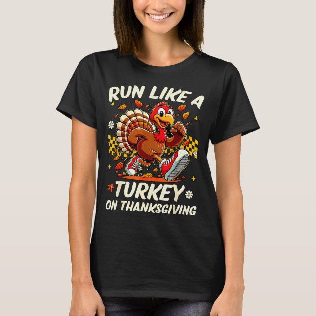Camiseta Fall Vibes Turkey Trot Run Like A Turkey On Thanks (Frente)