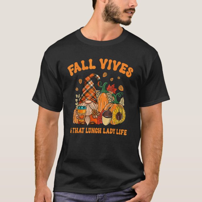 Camiseta Fall Vibs e aquele almoço Lady Life Gnomo outono F (Frente)