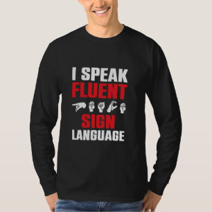 Camiseta Falo Fluent Sign Language ASL Interpreter ASL S