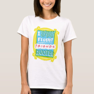 Camiseta Falo fluentemente Citações FRIENDS™ - Olho mágico