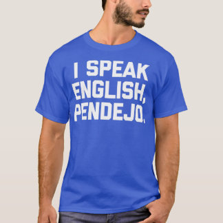 Camiseta Falo Inglês, Pendejo engraçado dizendo humor Spani