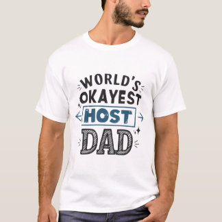 Camiseta Fama Da Forster Do Pai De Host Mais Okayest Do Mun