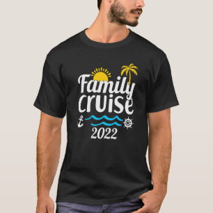 Camiseta Família 2022 Cruise Familiar 2022 Cruise Boat Trip