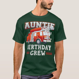 Camiseta Família Auntie Birthday Crew Fire Truck
