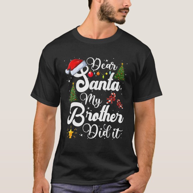 Camiseta Família Engraçada Caros Papais noeis Que Meu Irmão (Frente)