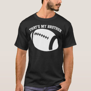 Camiseta Família Engraçada de Futebol que é o meu irmão