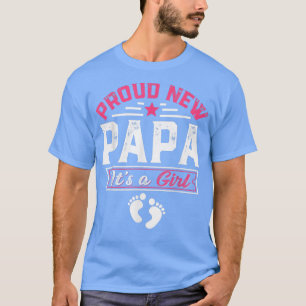 Camiseta Família Engraçada Novo Papá Orgulhoso É uma Menina
