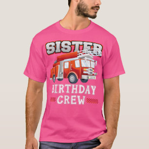 Camiseta Família Irmã Birthday Tripulante Bombeiros