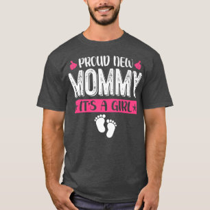 Camiseta Família legal Nova Mamãe Orgulhosa É uma Menina Se