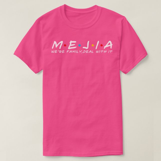 Camiseta Família Mejia Apelido Mejia Sobrenome Mejia (Frente do Design)