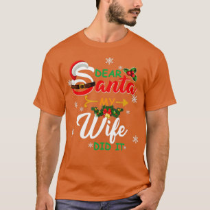 Camiseta Família Natal Caros Papais noeis Minha Esposa Fez