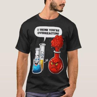 Camiseta Família Química Você Está Reagindo em Excesso