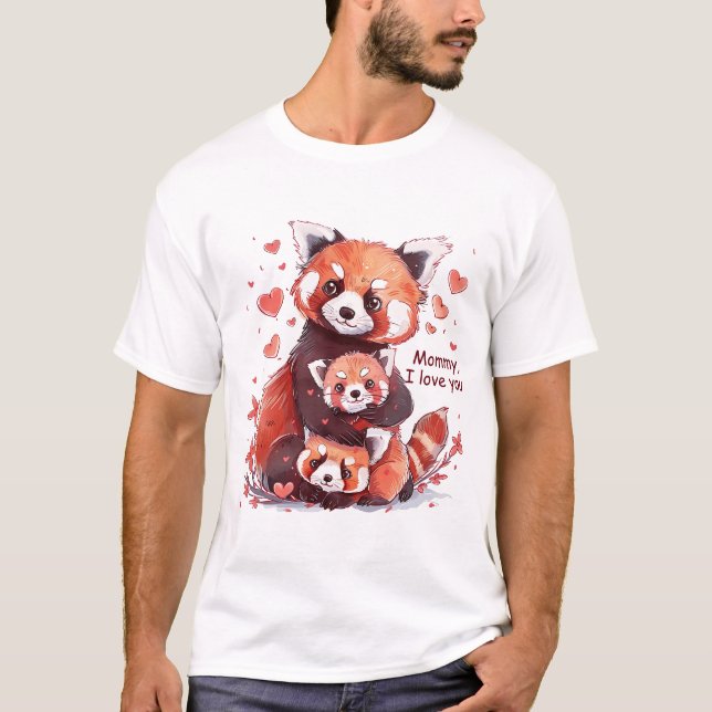 Camiseta Família Red Panda: Mamãe, Eu Te Amo T-Shirt (Frente)