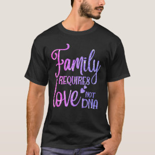 Camiseta Família Requer Amor Não DNA Paz Para Fora De Cuida