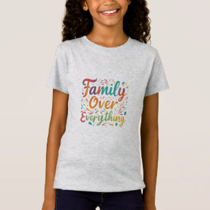 Camiseta Família sobre tudo