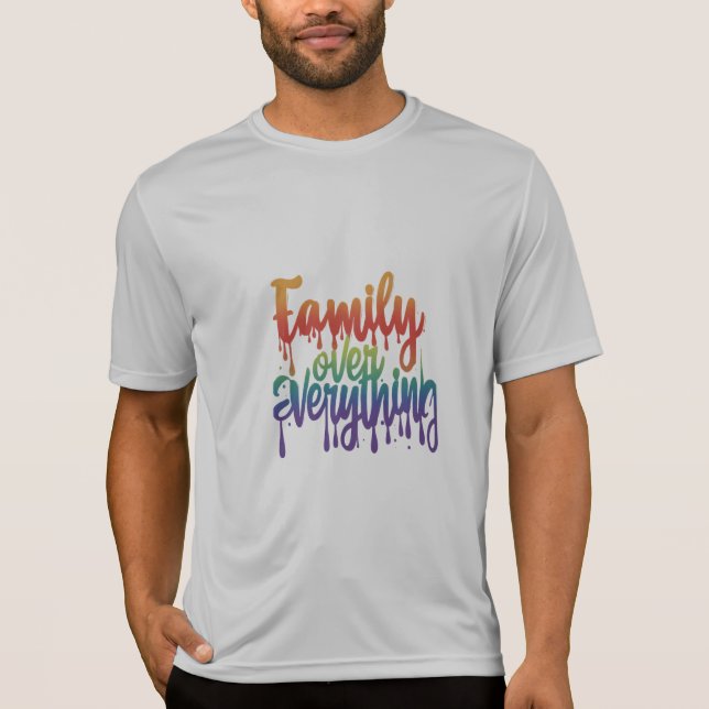Camiseta Família Sobre Tudo O T-Shirt (Frente)