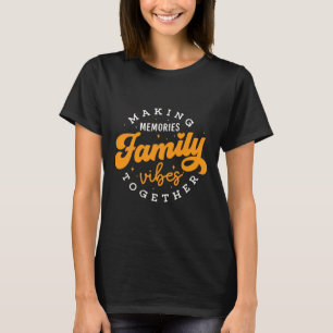 Camiseta Familiar Reunião 2025 Famílias Vibes Memórias do F