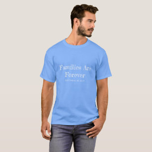 Camiseta Famílias de T-Shirt masculinas são para sempre