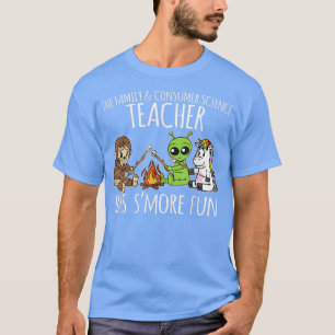 Camiseta Family And Consumer Science Teacher Has Smore Funn
