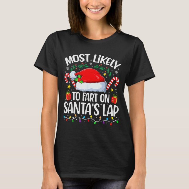 Camiseta Family Christmas Most Likely To Fart On Santa's La (Frente)