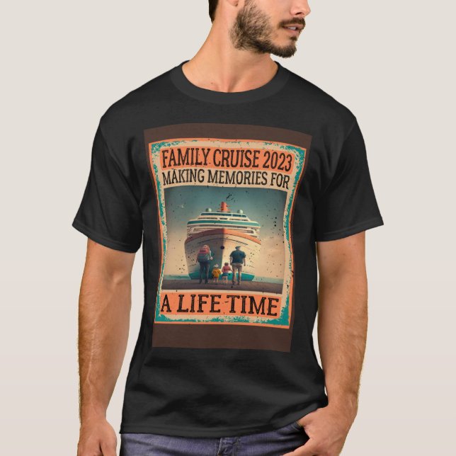 Camiseta Family Cruise 2023 Making Memories For A Lifetime  (Frente)