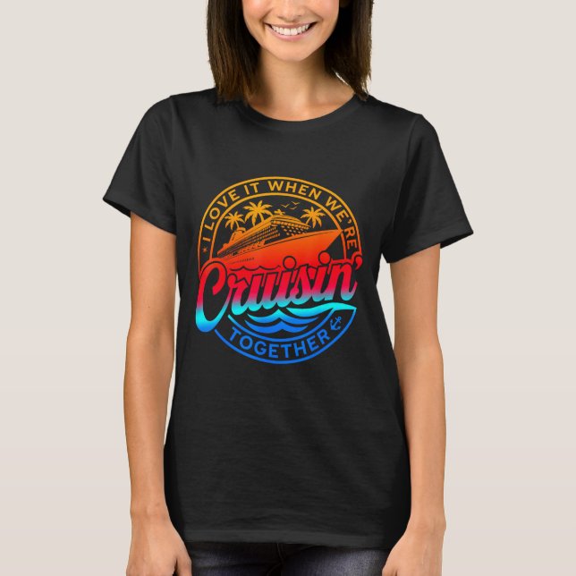 Camiseta Family Cruise 2026 I Love It When We're Cruisin' T (Frente)