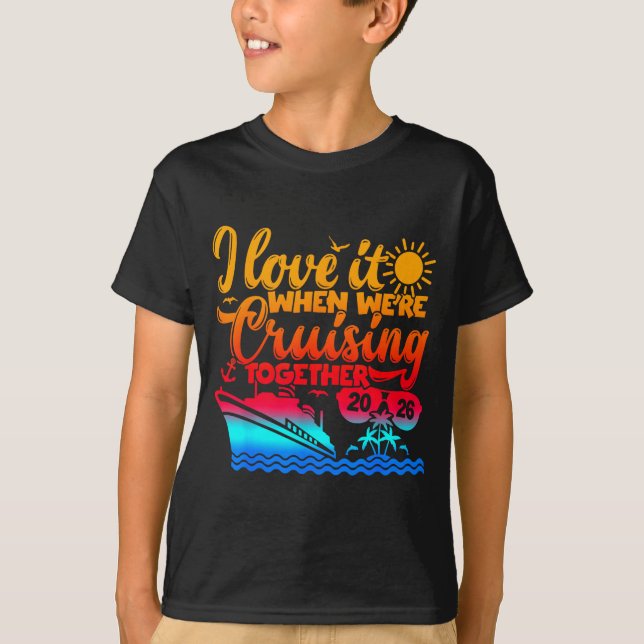 Camiseta Family Cruise 2026 I Love It When We're Cruisin' T (Frente)