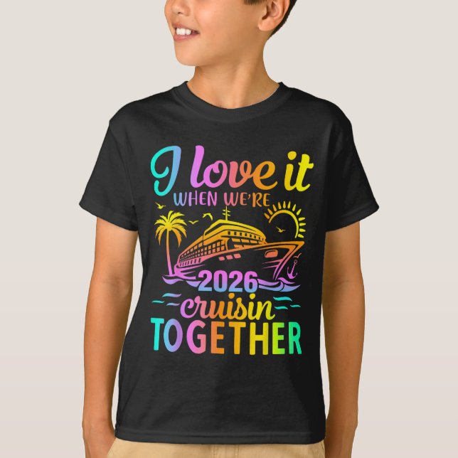 Camiseta Family Cruise 2026 I Love It When We're Cruisin' T (Frente)