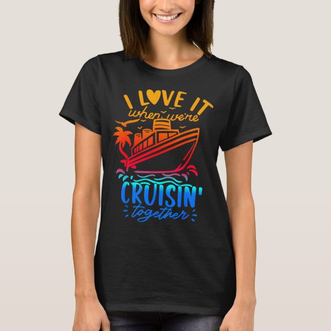 Camiseta Family Cruise 2026 I Love It When We're Cruisin' T (Frente)