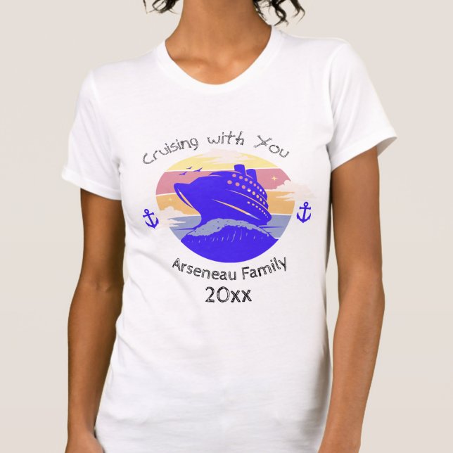 Camiseta Family Moms/Ladies Cruising with you Personalize (Personalize for ladies in the family)