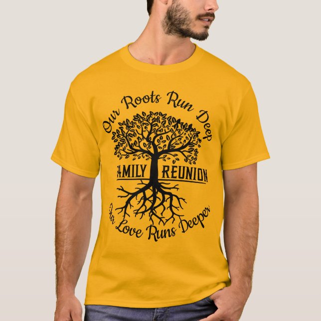 Camiseta Family Reunion Our Roots Run Deep Tree (Frente)