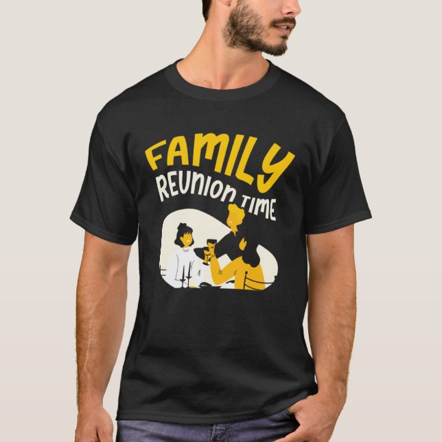 Camiseta Family Reunion Time Meeting Families Gathering (Frente)