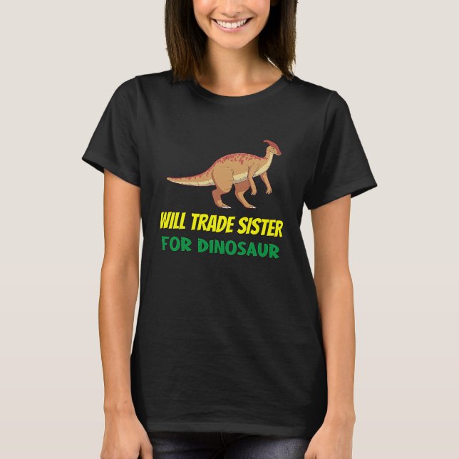 Camiseta Family Siblings Love Brother Trade Sister For Dino (Frente)
