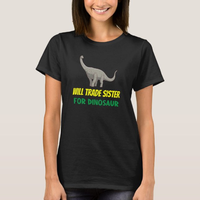 Camiseta Family Siblings Love Brother Trade Sister For Dino (Frente)