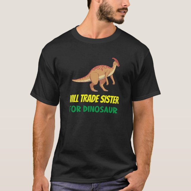 Camiseta Family Siblings Love Brother Trade Sister For Dino (Frente)