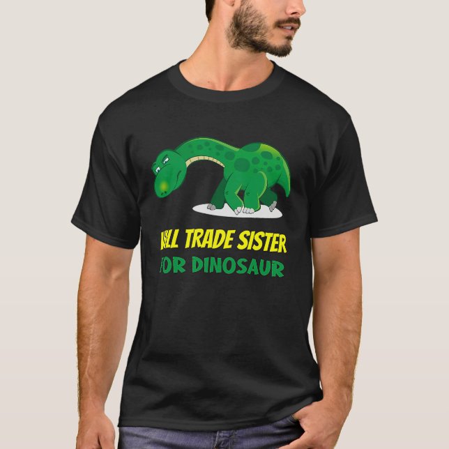 Camiseta Family Siblings Love Brother Trade Sister For Dino (Frente)