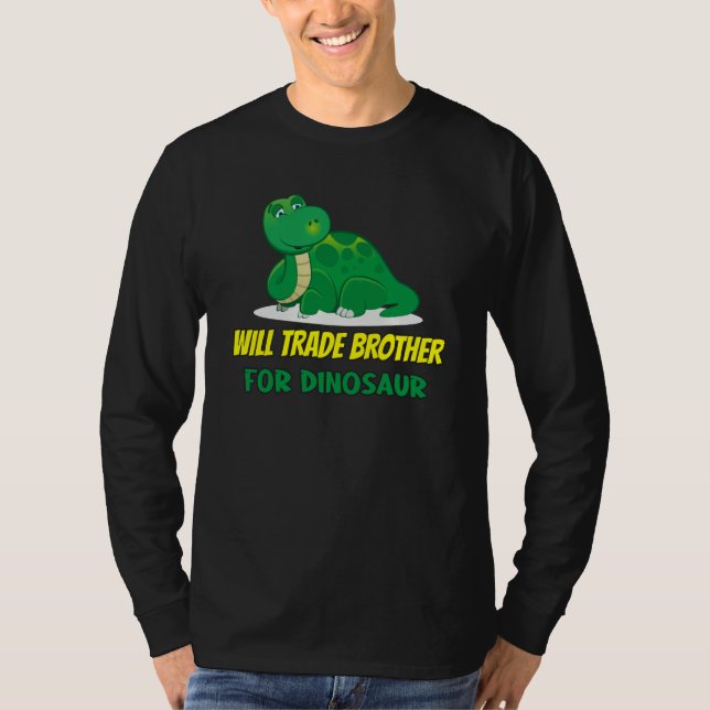 Camiseta Family Siblings Love Sister Trade Brother For Dino (Frente)