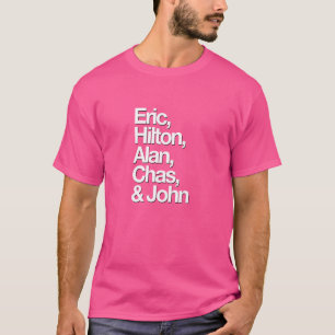 Camiseta Famosos Nomes Eric, Hilton, Chas, Alan e Joh
