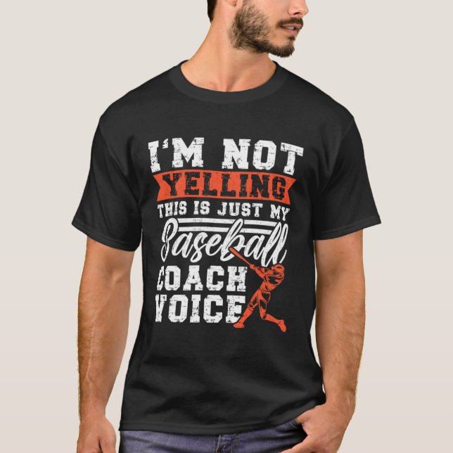 Camiseta Fan Pitch I m Not Yelling This Is My Baseball Coac (Frente)