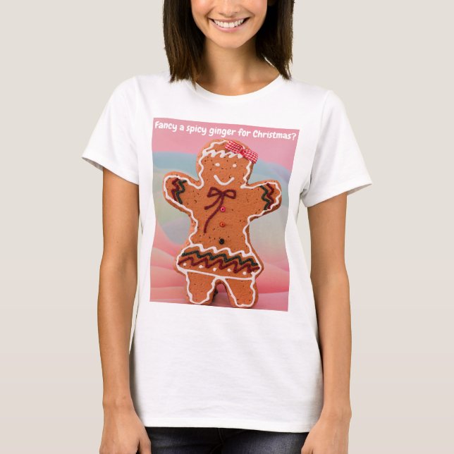 Camiseta Fancy a spicy ginger for Christmas? (Frente)
