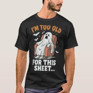 Camiseta Fantasias de Fantasma de Halloween Estou Velho Dem