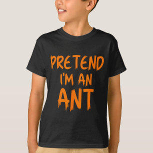 Camiseta Fantasias de Halloween Eu Finjo Ser Uma Formiga Pi