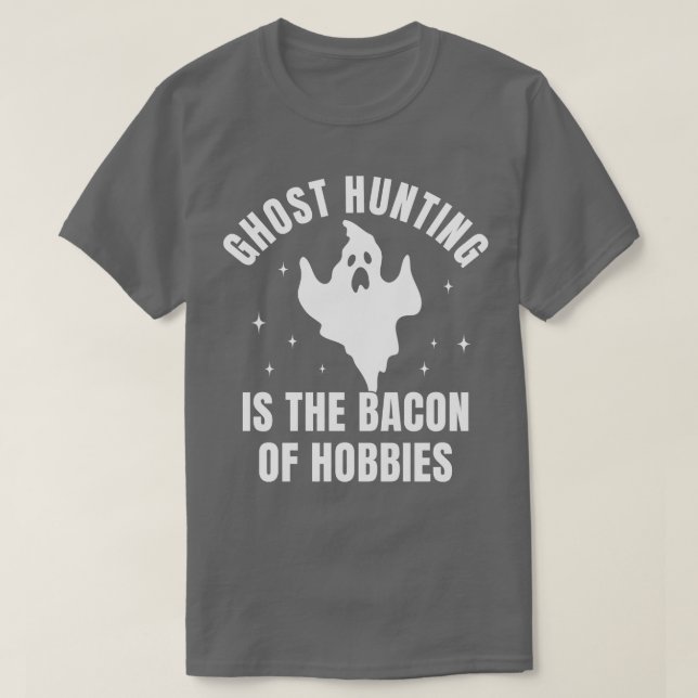 Camiseta Fantasma caçando Funny Investigation Bacon of Hobb (Frente do Design)