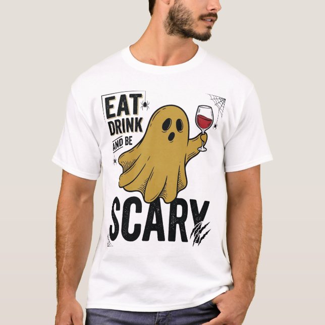 Camiseta Fantasma de Halloween Coma Beba e Seja Assustador  (Frente)