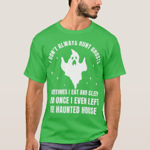 Camiseta Fantasma Hunter Nem Sempre Hun Fantasmas Assombrad