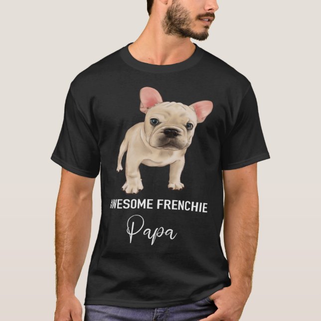 Camiseta Fantástico Frenchie Papa French Buldog (Frente)
