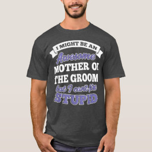 Camiseta Fantástico Grooms Mãe
